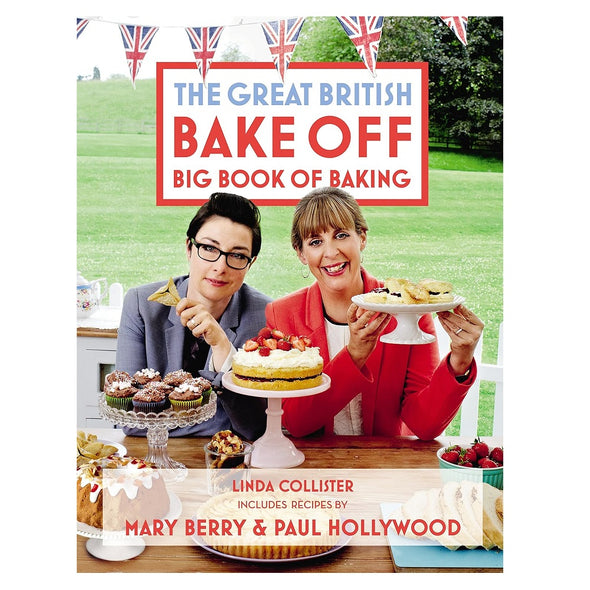 The Great British Bake Off Big Book of Baking