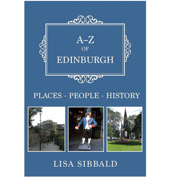 A-Z of Edinburgh by Lisa Sibbald Book